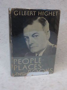 Gilbert Highet PEOPLE PLACES AND BOOKS HC DJ 1953 Oxford University