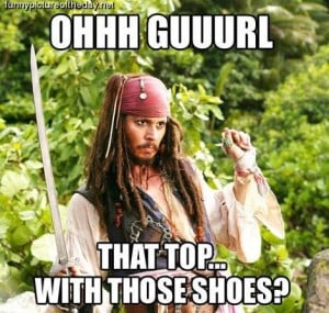 Ohhh Guuurl Funny Johnny Depp Jack Sparrow