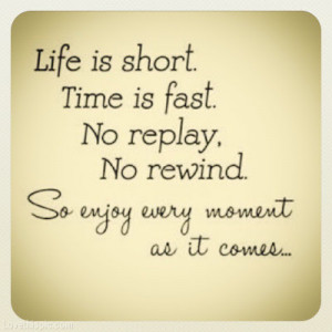 life is short