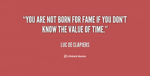 quote-Luc-de-Clapiers-you-are-not-born-for-fame-if-143562_1.png
