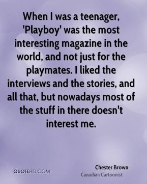 chester-brown-chester-brown-when-i-was-a-teenager-playboy-was-the-most ...