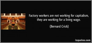 Factory workers are not working for capitalism, they are working for a ...