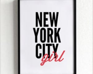 new york city girl, nyc, quote post er print, Typography Posters, Home ...