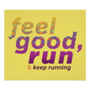 Feel Good RUN - FATNOMORE Fitness Motivation Poster