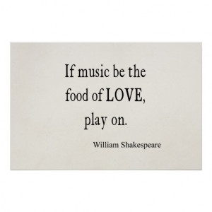 music_be_the_food_of_love_shakespeare_quote_quotes_poster ...