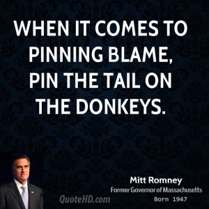 mitt-romney-mitt-romney-when-it-comes-to-pinning-blame-pin-the-tail ...
