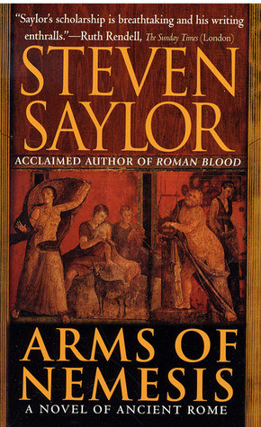 Start by marking “Arms of Nemesis (Roma Sub Rosa, #2)” as Want to ...