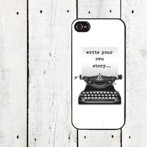 Write Your Own Story iPhone Case - Inspirational Quote iPhone Case ...