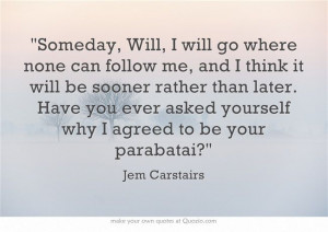 The infernal devices | quotes | Jem (James) Carstairs
