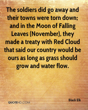 ... Red Cloud that said our country would be ours as long as grass should