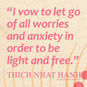 vow to let go of all worries -Thich Nhat Hanh – daily affirmations ...