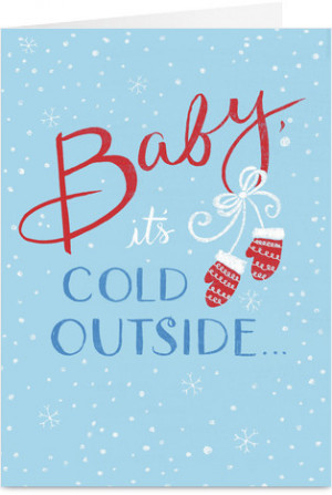 Baby Its Cold Outside Romantic Christmas Card