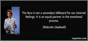 The face is not a secondary billboard for our internal feelings. It is ...