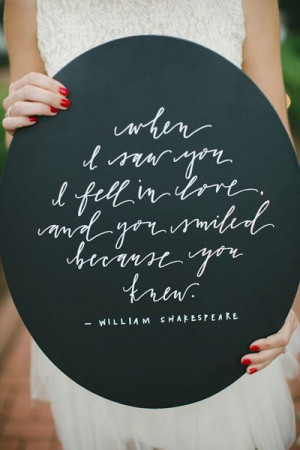 when I saw you I fell in love and you smiled ... | Wedding Inspiration