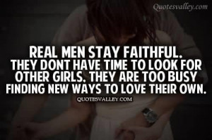 Real men stay faithful quote
