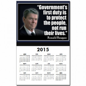 ... Liberal Calendars > REAGAN: Government's first duty... QUOTE Calendar