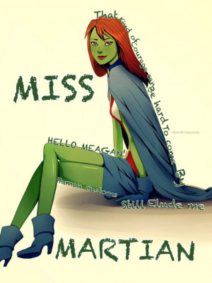 Miss Martian Quotes by Jack-frost-fangirl55