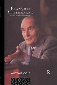 Francois Mitterrand 9780415163361 Paperback BRAND NEW