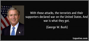 With those attacks, the terrorists and their supporters declared war ...