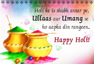 Ullaas Aur Umang 2013 Happy Holi Quotes In Hindi