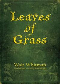 Leaves of Grass: Classic Collection (CD) ~ Walt Whitman (Author ...