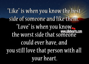 ... could ever have, and you still love that person with all your heart