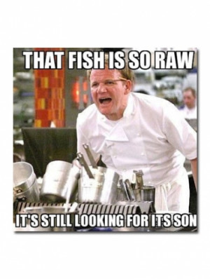 Related Pictures gordon ramsay quotes funny