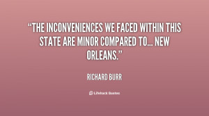 The inconveniences we faced within this state are minor compared to ...