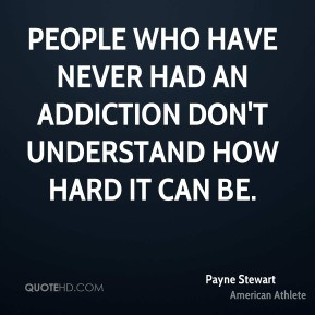 Addiction Quotes