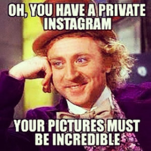 ... Instagram memes I've come across that will make any avid Instagram