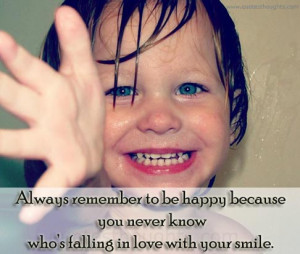 Happiness Quotes-Thoughts-Always remember to be happy
