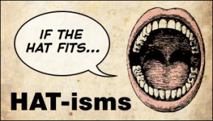Hat-isms - Hat Sayings and Phrases