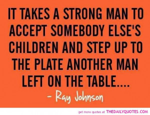 strong-man-accept-someone-elese-child-quote-ray-johnson-quotes ...