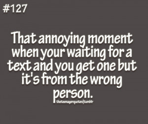 theteenagerquotes.tumb...your waiting for a text