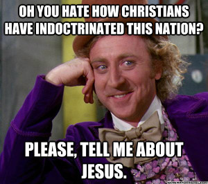 oh you hate how christians have indoctrinated this nation p - Full ...
