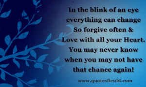 In the blink of an eye everything can change...