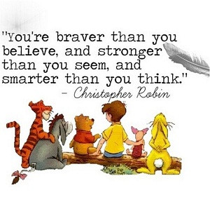 quote you're braver than you think...