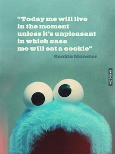 Taught to eat cookies when depressed or stressed at a very early age ...