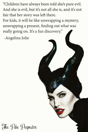Maleficent -quotes from Angelina Joiles