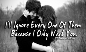 Love Quotes | Only Want You Love Quotes | Only Want You