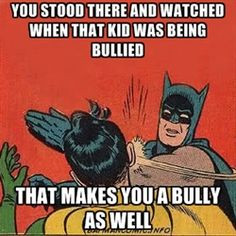 Another batman and robin meme about anti bullying More