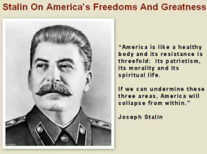 prophecy from Joseph Stalin HERE at Moonbattery . Even more quotes ...