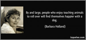 More Barbara Holland Quotes
