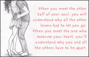 Meet The Other Half Of Your Soul You Will Understand Why All The Other ...