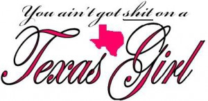 Texas Slogans And Quotes | texasgirl.jpg