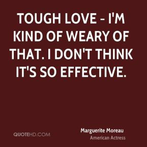 marguerite-moreau-marguerite-moreau-tough-love-im-kind-of-weary-of.jpg