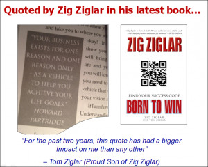 ... very last book Born To Win. In fact, it was based on my quote