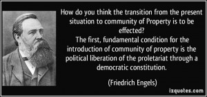 ... the proletariat through a democratic constitution. - Friedrich Engels