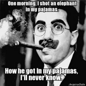 Old Timey Jokes Groucho.