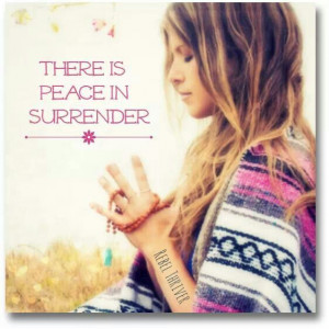 Surrender: Stuff, Surrender Peace, Yoga Girls, Quotes Truestory ...